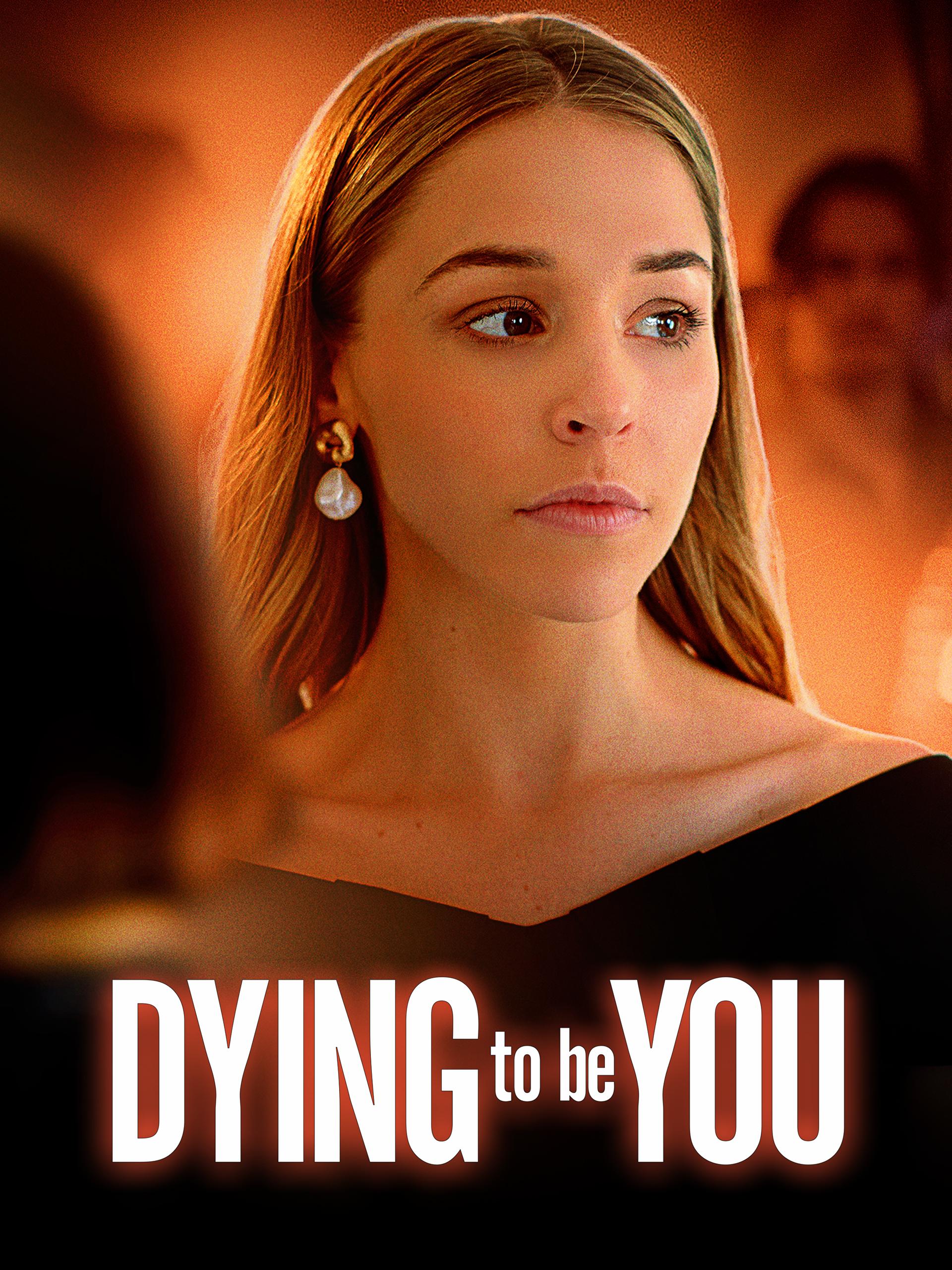 Poster of Dying to Be You