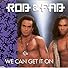 Primary photo for Rob & Fab: We Can Get It On Primary photo for Rob & Fab: We Can Get It On