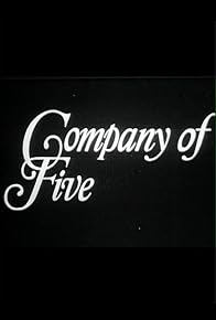 Primary photo for The Company of Five Primary photo for The Company of Five