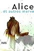 Primary photo for Alice et autres merveilles et Alice traverse le miroir Primary photo for Alice et autres merveilles et Alice traverse le miroir