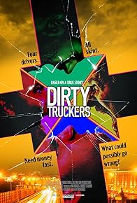 Primary photo for Dirty Truckers Primary photo for Dirty Truckers