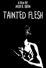 Primary photo for Tainted Flesh