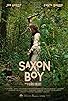 Primary photo for Saxon Boy Primary photo for Saxon Boy
