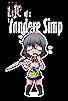 Primary photo for Life of A Yandere Simp Primary photo for Life of A Yandere Simp