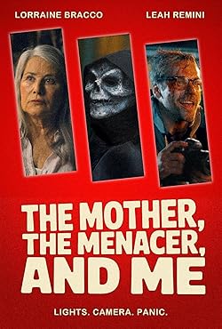 Poster of The Mother, the Menacer, and Me