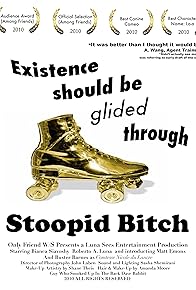 Primary photo for Stoopid Bitch