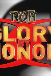 Primary photo for ROH: Glory by Honor Primary photo for ROH: Glory by Honor