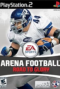 Primary photo for EA Sports Arena Football: Road to Glory