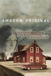 Primary photo for The Unsolved Murder of Beverly Lynn Smith Primary photo for The Unsolved Murder of Beverly Lynn Smith