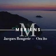 Primary photo for Mériens: Jacques Rougerie, Ora-ïto, Michel Redolfi