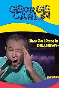 Primary photo for George Carlin: What Am I Doing in New Jersey? Primary photo for George Carlin: What Am I Doing in New Jersey?