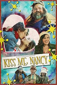Primary photo for Kiss Me, Nancy Primary photo for Kiss Me, Nancy