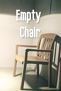 Primary photo for Empty Chair Primary photo for Empty Chair