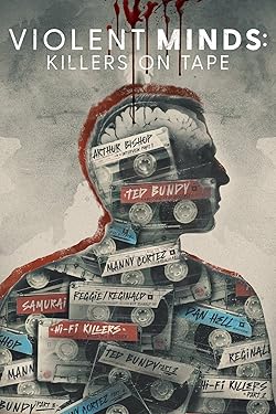 Poster of Violent Minds: Killers On Tape
