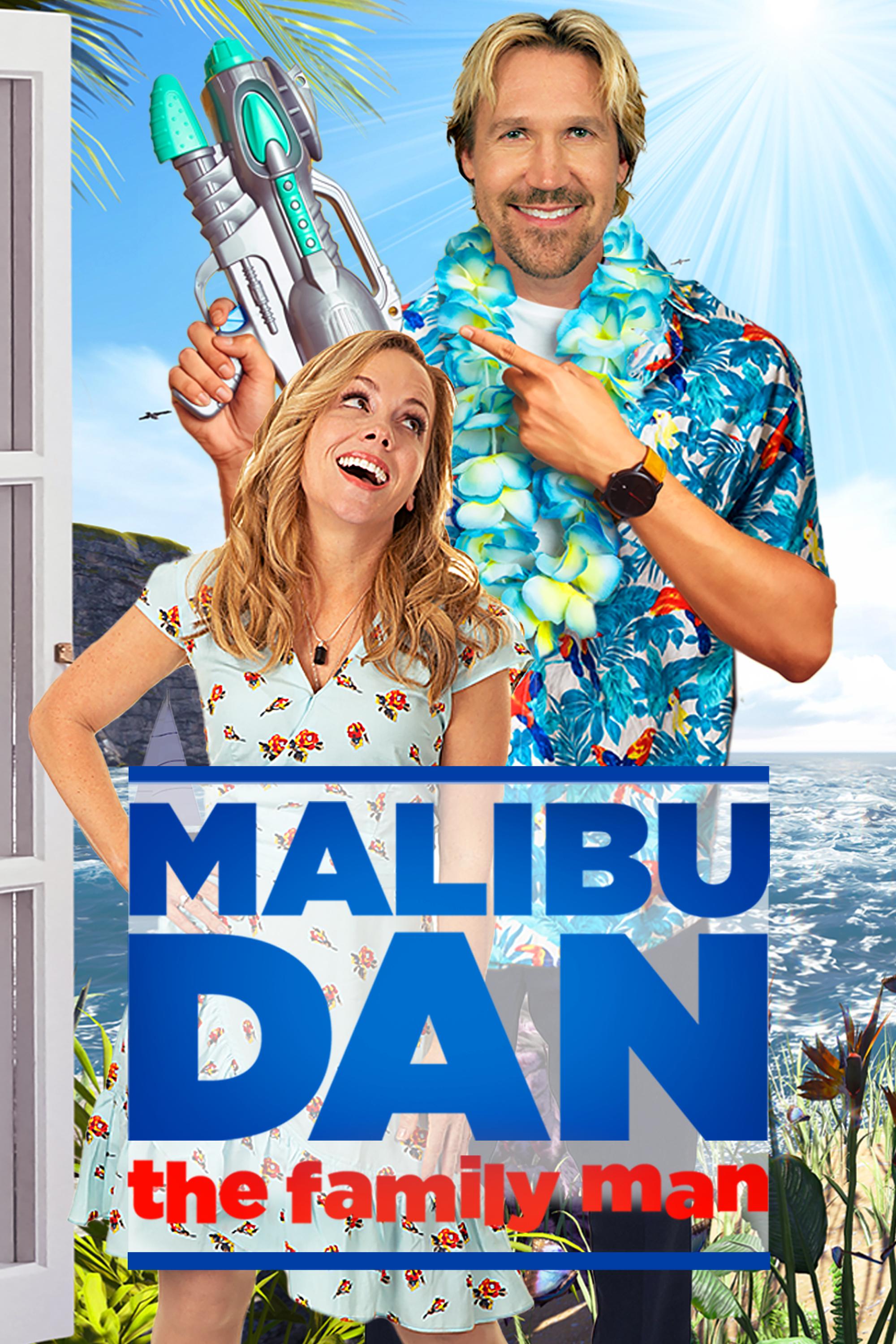 Malibu Dan the Family Man