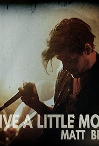 Primary photo for Give a Little More