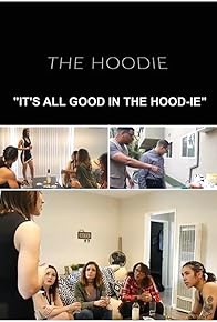 Primary photo for The Hoodie Primary photo for The Hoodie