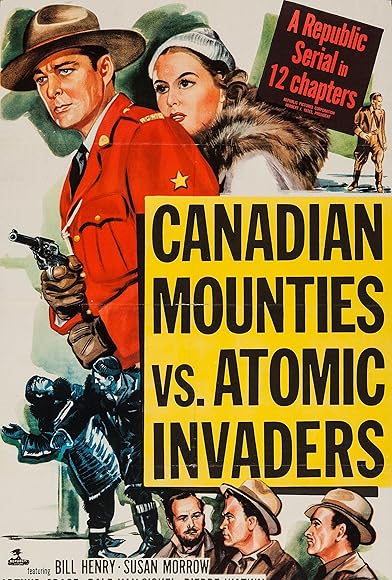 Primary photo for Canadian Mounties vs. Atomic Invaders Primary photo for Canadian Mounties vs. Atomic Invaders