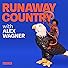 Primary photo for Runaway Country with Alex Wagner