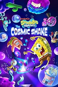 Primary photo for SpongeBob SquarePants: The Cosmic Shake Primary photo for SpongeBob SquarePants: The Cosmic Shake