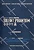 Primary photo for Silent Phantom