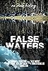 Primary photo for False Waters Primary photo for False Waters