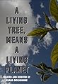 A living tree means a living planet's primary photo