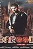 Primary photo for Baarood (The Fire) - A Love Story