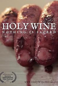 Primary photo for Holy Wine Primary photo for Holy Wine