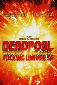 Primary photo for Deadpool Adventures in the Marvel Fucking Universe Primary photo for Deadpool Adventures in the Marvel Fucking Universe