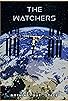 Primary photo for The Watchers Primary photo for The Watchers