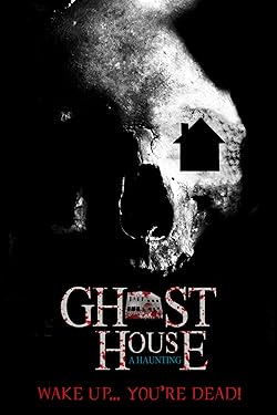 Poster of Ghost House: A Haunting