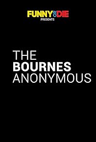 Primary photo for The Bournes Anonymous Primary photo for The Bournes Anonymous