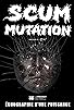 Primary photo for Scum Mutation