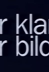 Primary photo for Der Klang der Bilder Primary photo for Der Klang der Bilder