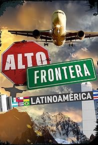 Primary photo for ¡ALTO! Frontera