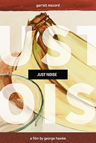 Primary photo for Just Noise
