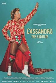 Primary photo for Cassandro, The Exotico!