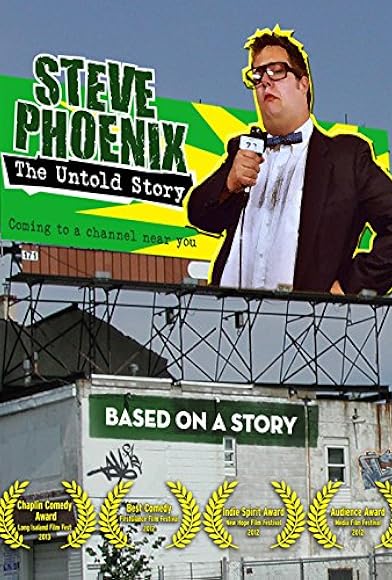Primary photo for Steve Phoenix: The Untold Story Primary photo for Steve Phoenix: The Untold Story