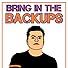 Primary photo for Bring in the Backups Primary photo for Bring in the Backups