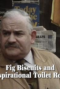 Primary photo for Fig Biscuits and Inspirational Toilet Rolls Primary photo for Fig Biscuits and Inspirational Toilet Rolls