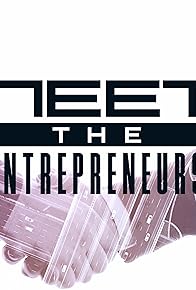 Primary photo for Meet the Entrepreneurs
