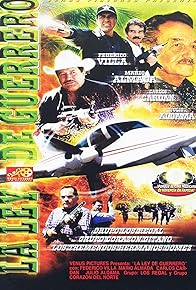 Primary photo for La ley de guerrero