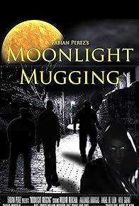 Primary photo for Moonlight Mugging