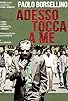Primary photo for Paolo Borsellino: Adesso tocca a me Primary photo for Paolo Borsellino: Adesso tocca a me