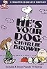 Primary photo for He's Your Dog, Charlie Brown