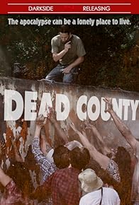 Primary photo for Dead County Primary photo for Dead County