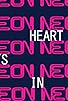 Primary photo for My Heart Beats in Neon Primary photo for My Heart Beats in Neon