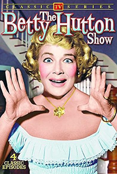 Primary photo for The Betty Hutton Show Primary photo for The Betty Hutton Show