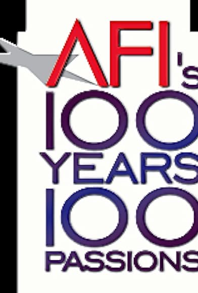 Primary photo for AFI's 100 Years... 100 Passions: America's Greatest Love Stories Primary photo for AFI's 100 Years... 100 Passions: America's Greatest Love Stories